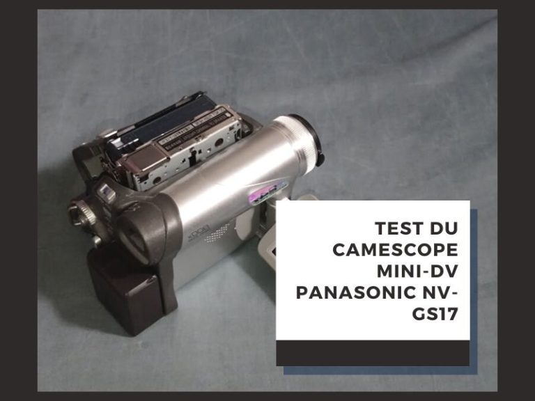 Test du camescope Mini-DV Panasonic NV-GS17 - MesK7